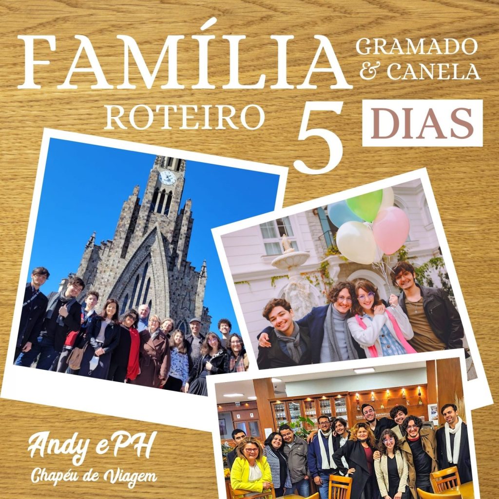 roteiro gramado 5 dias em familia