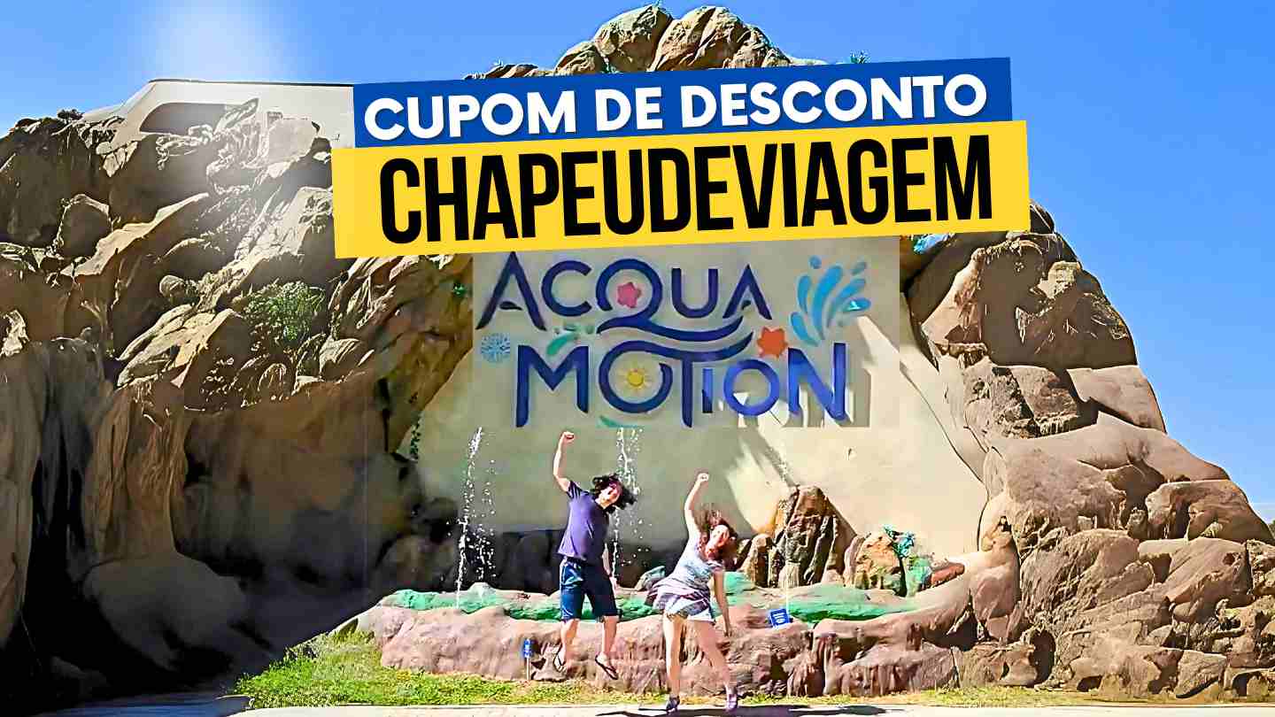 parque acquamotion gramado cupom de desconto CHAPEUDEVIAGEM